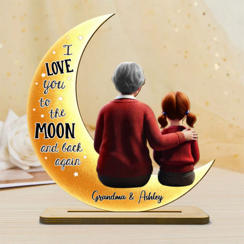 Grandma & Granddaughter Sitting On Moon Shaped Personalized Standing Wooden Plaque, Perfect 2025 Gift For Mom, For Grandma